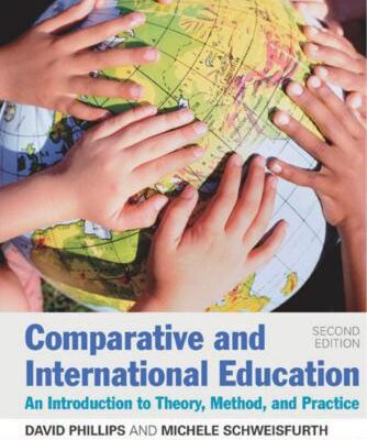 خرید و دانلود نسخه کامل کتاب Comparative and International Education. An Introduction to Theory, Method, and Practice
