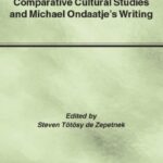 خرید و دانلود نسخه کامل کتاب Comparative Cultural Studies and Michael Ondaatje’s Writing (Comparative Cultural Studies)