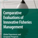 خرید و دانلود نسخه کامل کتاب Comparative Evaluations of Innovative Fisheries Management: Global Experiences and European Prospects