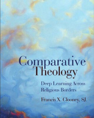 خرید و دانلود نسخه کامل کتاب Comparative Theology: Deep Learning Across Religious Borders