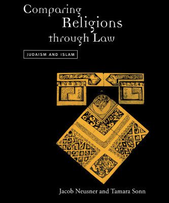 خرید و دانلود نسخه کامل کتاب Comparing Religions Through Law: Judaism and Islam