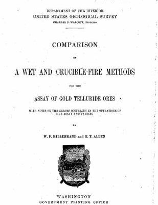 خرید و دانلود نسخه کامل کتاب Comparison of a wet and crucible-fire methods for assay of gold telluride ores