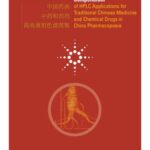 خرید و دانلود نسخه کامل کتاب Compendium of HPLC Applications for Traditional Chinese Medicine Chemical Drugs in China Pharmacopoeia