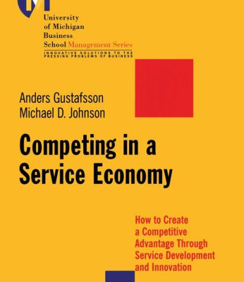 خرید و دانلود نسخه کامل کتاب Competing in a Service Economy: How to Create a Competitive Advantage Through Service Development and Innovation