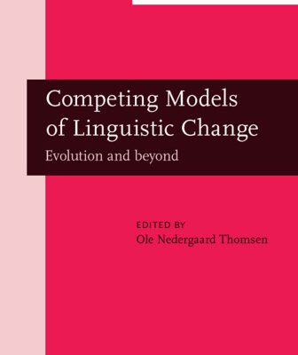 خرید و دانلود نسخه کامل کتاب Competing Models of Linguistic Change: Evolution and Beyond