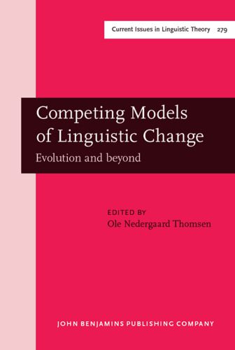 خرید و دانلود نسخه کامل کتاب Competing Models of Linguistic Change: Evolution and Beyond_68b64d533cdc7.jpeg خرید و دانلود نسخه کامل کتاب Competing Models of Linguistic Change: Evolution and Beyond