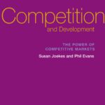خرید و دانلود نسخه کامل کتاب Competition and Development: The Power of Competitive Markets (In Focus)