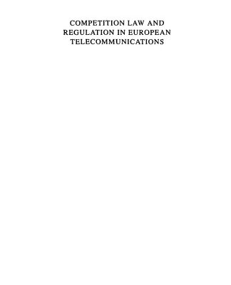 خرید و دانلود نسخه کامل کتاب Competition Law and Regulation in European Telecommunications