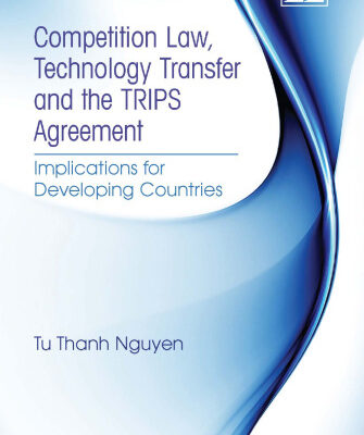 خرید و دانلود نسخه کامل کتاب Competition Law, Technology Transfer and the TRIPS Agreement: Implications for Developing Countries