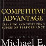 خرید و دانلود نسخه کامل کتاب Competitive Advantage: Creating and Sustaining Superior Performance Illustrated Edition, by Michael E. Porter