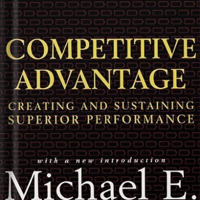 خرید و دانلود نسخه کامل کتاب Competitive Advantage: Creating and Sustaining Superior Performance Illustrated Edition, by Michael E. Porter