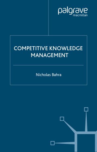 خرید و دانلود نسخه کامل کتاب Competitive Knowledge Management_68b5c54bc7a57.jpeg خرید و دانلود نسخه کامل کتاب Competitive Knowledge Management
