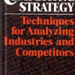 خرید و دانلود نسخه کامل کتاب Competitive Strategy: Techniques for Analyzing Industries and Competitors Illustrated Edition, by Michael E. Porter