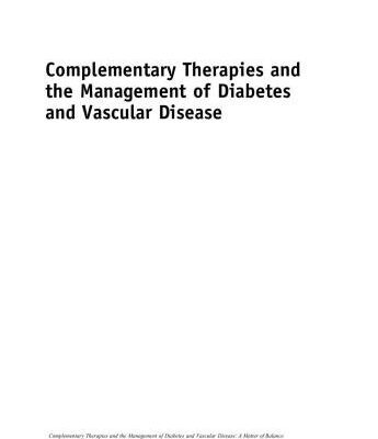 خرید و دانلود نسخه کامل کتاب Complementary Therapies and the Management of Diabetes and Vascular Disease: A Matter of Balance