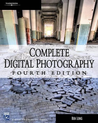 خرید و دانلود نسخه کامل کتاب Complete Digital Photography, Fourth Edition (Graphics Series)