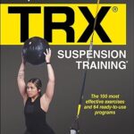 خرید و دانلود نسخه کامل کتاب Complete Guide to TRX® Suspension Training® (2nd Edition) – Pdf