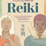 خرید و دانلود نسخه کامل کتاب Complete Reiki: The All-in-One Reiki Manual for Deep Healing and Spiritual Growth