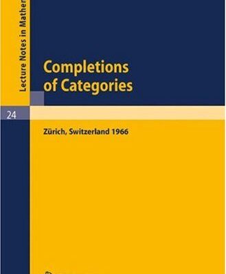 خرید و دانلود نسخه کامل کتاب Completions of Categories. Seminar 1966, Zuerich