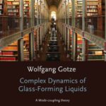 خرید و دانلود نسخه کامل کتاب Complex Dynamics of Glass-Forming Liquids: A Mode-Coupling Theory