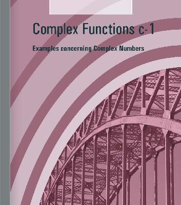 خرید و دانلود نسخه کامل کتاب Complex Functions c-1 – Examples concerning Complex Numbers