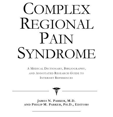 خرید و دانلود نسخه کامل کتاب Complex Regional Pain Syndrome – A Medical Dictionary, Bibliography, and Annotated Research Guide to Internet References