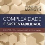 خرید و دانلود نسخه کامل کتاب Complexidade E Sustentabilidade: O Que Se Pode E O Que Não Se Pode Fazer