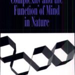 خرید و دانلود نسخه کامل کتاب Complexity and the Function of Mind in Nature