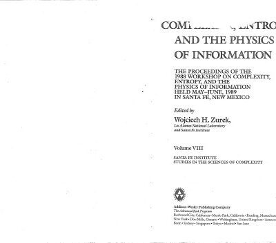 خرید و دانلود نسخه کامل کتاب Complexity, Entropy and the Physics of Information (The proceedings of the 1988 workshop on Complexity, Entropy and the Physics of Information)
