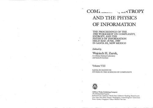 خرید و دانلود نسخه کامل کتاب Complexity, Entropy and the Physics of Information (The proceedings of the 1988 workshop on Complexity, Entropy and the Physics of Information)_68bee0fc2ba2f.jpeg خرید و دانلود نسخه کامل کتاب Complexity, Entropy and the Physics of Information (The proceedings of the 1988 workshop on Complexity, Entropy and the Physics of Information)
