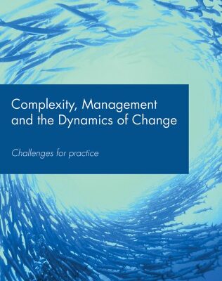 خرید و دانلود نسخه کامل کتاب Complexity, Management and the Dynamics of Change: Challenges for Practice
