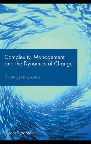 خرید و دانلود نسخه کامل کتاب Complexity, Management and the Dynamics of Change: Challenges for Practice_68b4cfa64c1f5.jpeg خرید و دانلود نسخه کامل کتاب Complexity, Management and the Dynamics of Change: Challenges for Practice