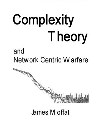 خرید و دانلود نسخه کامل کتاب Complexity Theory and Network Centric Warfare (Information Age Transformation Series)