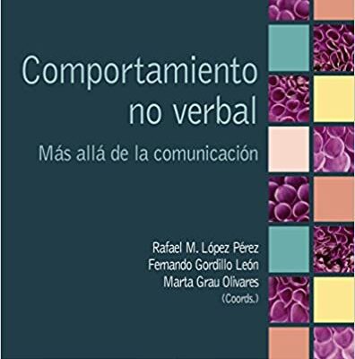 خرید و دانلود نسخه کامل کتاب Comportamiento no verbal: Más allá de la comunicación y el lenguaje (Psicología) (Spanish Edition) –  +  pdf