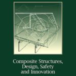 خرید و دانلود نسخه کامل کتاب Composite Structures, Design, Safety and Innovation