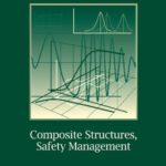 خرید و دانلود نسخه کامل کتاب Composite Structures: Safety Management