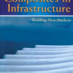 خرید و دانلود نسخه کامل کتاب Composites in Infrastructure – Building New Markets