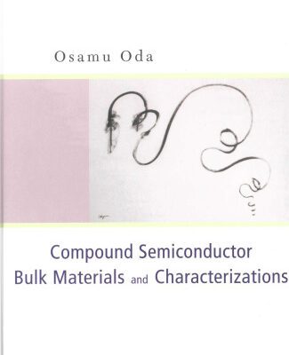 خرید و دانلود نسخه کامل کتاب Compound Semicond Bulk Materials And Characterization