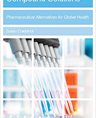 خرید و دانلود نسخه کامل کتاب Compound Solutions Pharmaceutical Alternatives for Global Health