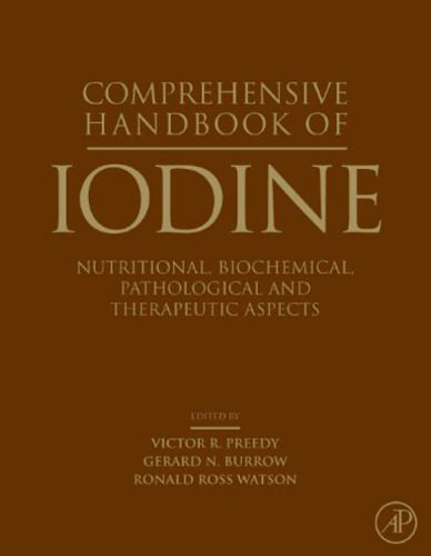خرید و دانلود نسخه کامل کتاب Comprehensive Handbook of Iodine: Nutritional, Biochemical, Pathological and Therapeutic Aspects, 1st Edition_68d19875abd8c.jpeg خرید و دانلود نسخه کامل کتاب Comprehensive Handbook of Iodine: Nutritional, Biochemical, Pathological and Therapeutic Aspects, 1st Edition