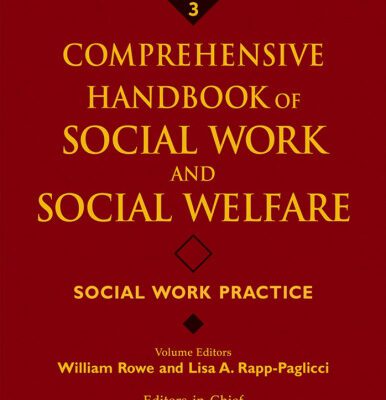 خرید و دانلود نسخه کامل کتاب Comprehensive Handbook of Social Work and Social Welfare, Social Work Practice