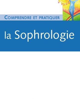 خرید و دانلود نسخه کامل کتاب Comprendre et pratiquer la sophrologie