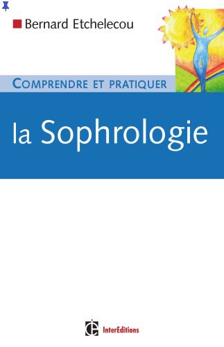 خرید و دانلود نسخه کامل کتاب Comprendre et pratiquer la sophrologie_68cc43d8d3b39.jpeg خرید و دانلود نسخه کامل کتاب Comprendre et pratiquer la sophrologie
