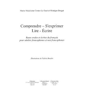 خرید و دانلود نسخه کامل کتاب Comprendre-S’exprimer-Lire-Ecrire : Bases orales et écrites du français pour adultes francophones et non francophones