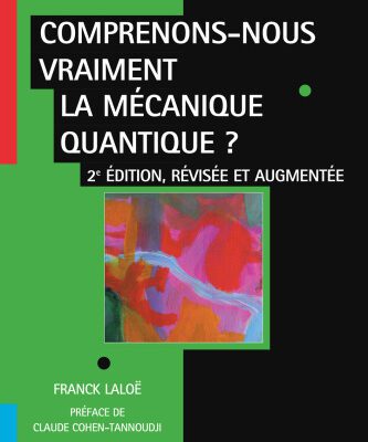 خرید و دانلود نسخه کامل کتاب Comprenons-nous vraiment la mécanique quantique ?