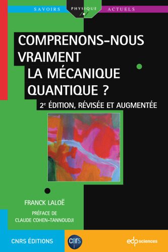 خرید و دانلود نسخه کامل کتاب Comprenons-nous vraiment la mécanique quantique ?_68bd2e9ed1e79.jpeg خرید و دانلود نسخه کامل کتاب Comprenons-nous vraiment la mécanique quantique ?