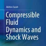 خرید و دانلود نسخه کامل کتاب Compressible Fluid Dynamics and Shock Waves