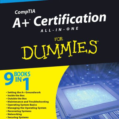 خرید و دانلود نسخه کامل کتاب CompTIA A+ Certification All-In-One For Dummies, Second Edition