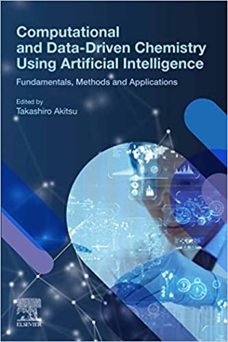 خرید و دانلود نسخه کامل کتاب Computational and Data-Driven Chemistry Using Artificial Intelligence: Fundamentals, Methods and Applications_68d03c599e560.jpeg خرید و دانلود نسخه کامل کتاب Computational and Data-Driven Chemistry Using Artificial Intelligence: Fundamentals, Methods and Applications