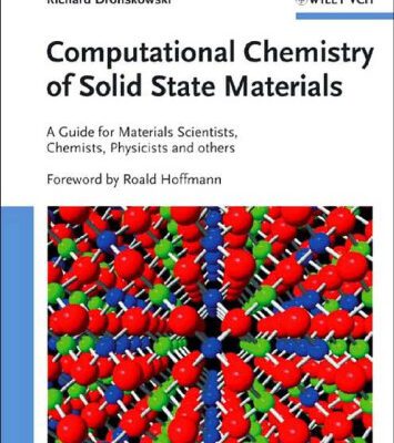 خرید و دانلود نسخه کامل کتاب Computational Chemistry of Solid State Materials: A Guide for Materials Scientists, Chemists, Physicists and others