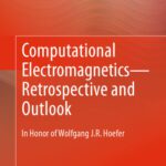 خرید و دانلود نسخه کامل کتاب Computational Electromagnetics—Retrospective and Outlook: In Honor of Wolfgang J.R. Hoefer